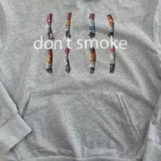 Don't Smoke Hoodie
